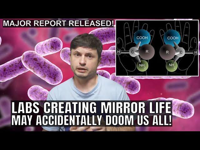 Scientists Warn Against Creation of Mirror Life That May Cause an Extinction