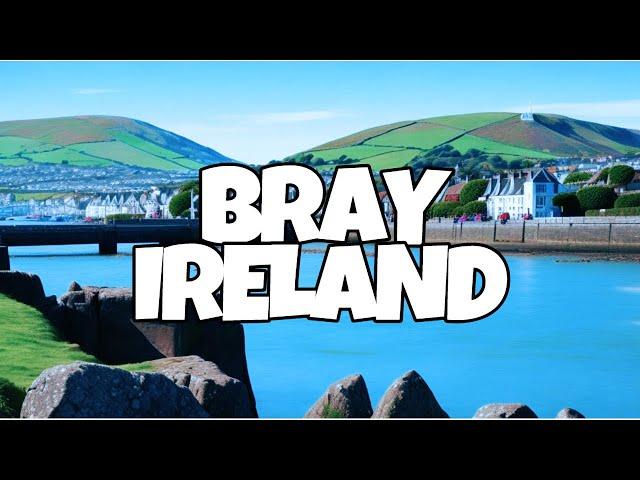 Best Things To Do in Bray, Ireland