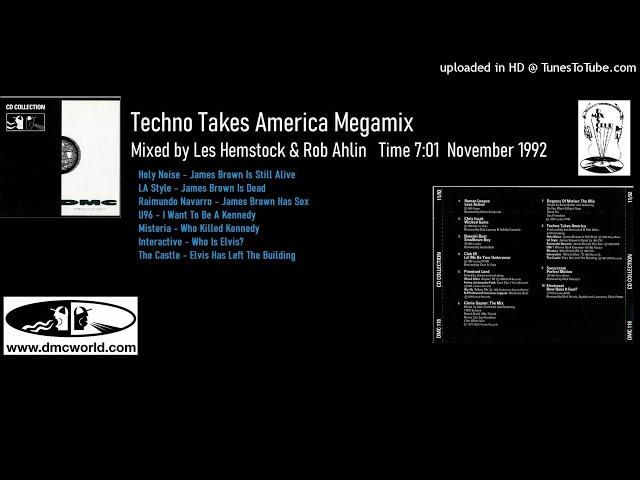 Techno Takes America Megamix (DMC Mix by Les Hemstock & Rob Ahlin November 1992)