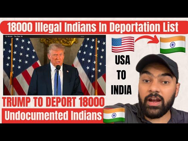 18000 Indians In Deportation List | Trump Deporting 1.5 Million Illegal Immigrants