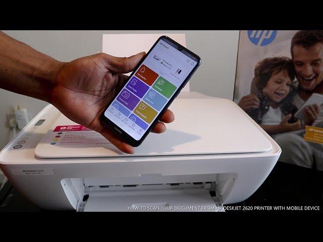 HOW TO SCAN YOUR DOCUMENT FROM HP DESKJET 2620 PRINTER WITH MOBILE DEVICE