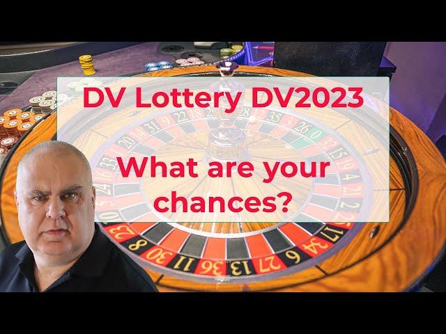 DV Lottery | What are your chances with your case number?