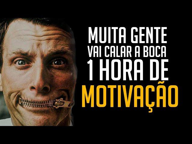 ESSE VIDEO COM 1 HORA DE MOTIVAÇÃO VAI FAZER VOCÊ CALAR A BOCA DE MUITA GENTE QUE DUVIDOU DE VOCÊ!