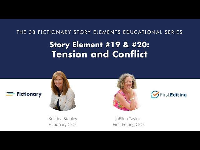 How to create Tension & Conflict (Story Elements #19 & #20)