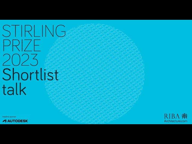 RIBA Stirling Prize 2023 shortlist talk
