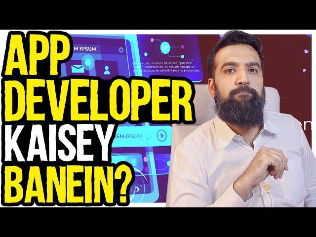 How to become an App Developer | Earning Prospects & Career Guide |  Step By Step Guide