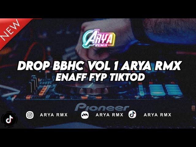 DROP BBHC VOL 1 [ ARYA RMX ]