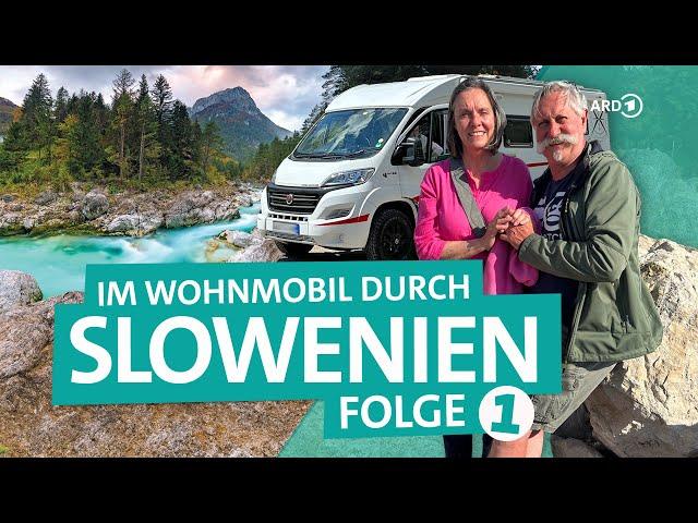 Camping in Slowenien – Im Wohnmobil mit den Erbslöhs (1/2) | ARD Reisen