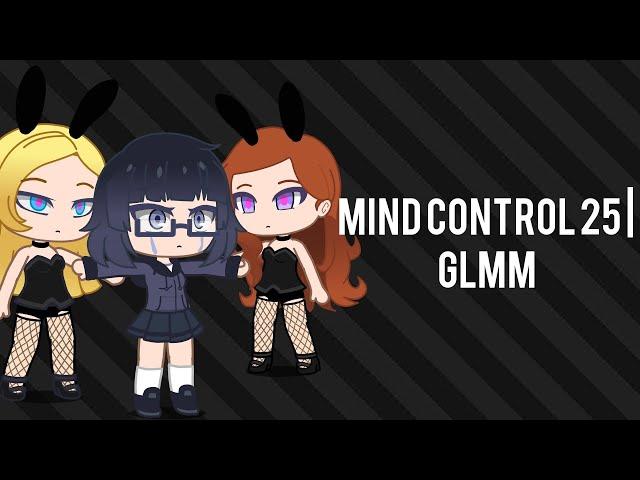 Mind Control 25 | glmm