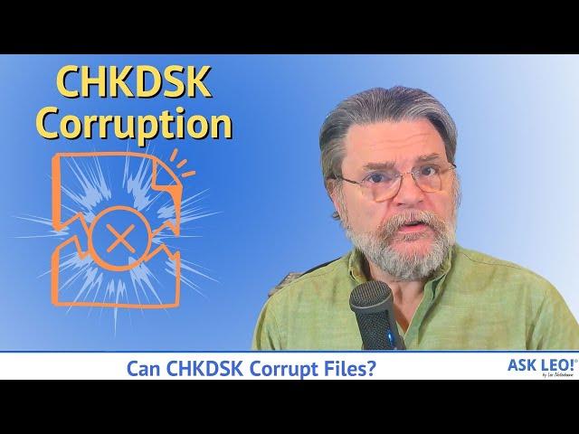 Can CHKDSK Corrupt Files?