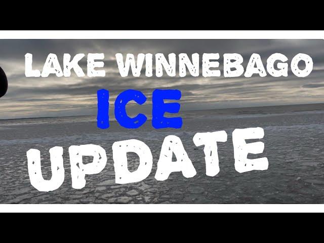 Lake Winnebago ice update !! 12-1-2024