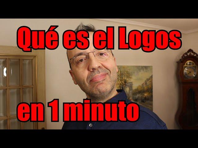 ¿Qué es el LOGOS en un minuto?