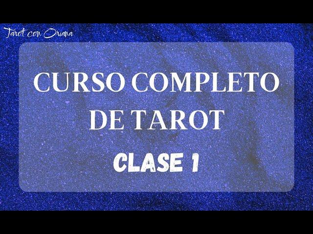 CURSO COMPLETO DE TAROT - CLASE 1 - INTRODUCCIÓN AL TAROT #tarot #tarotgratis #cursotarot