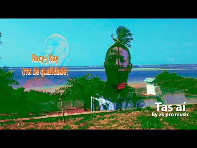 Racy-j Kay-Tas ai (By ZK Pro Music)