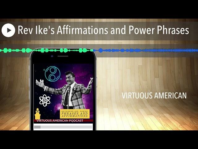 Rev Ike's Affirmations and Power Phrases