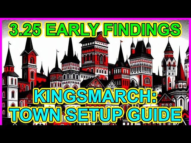 POE 3.25 Early Town Setup Guide - Kingsmarch - Avoid Being Blocked Or Time Gated - Path Of Exile
