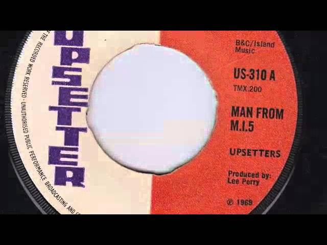 MAN FROM MI5 - THE UPSETTERS