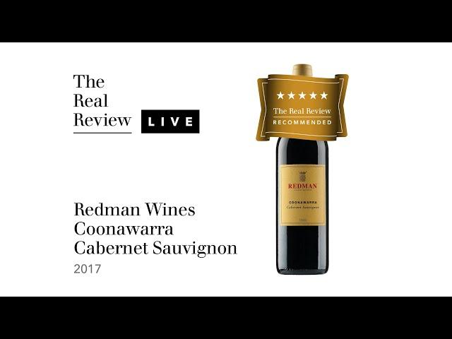 The Real Review: Redman Wines Coonawarra Cabernet Sauvignon 2017