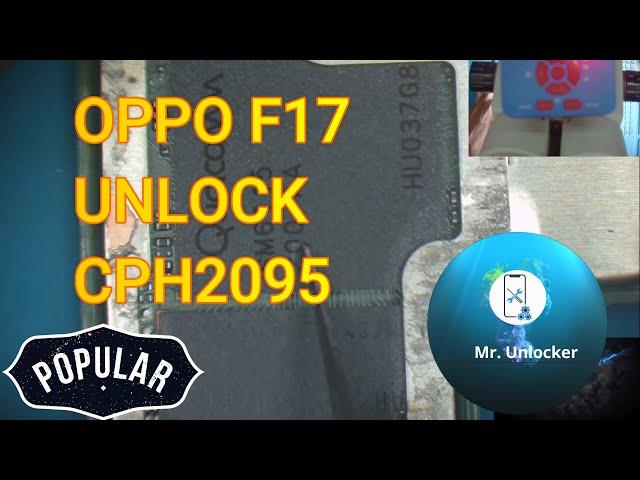 CPH2095 UNLOCK | OPPO F17 | UFS | DRILLING METHOD | Mr.UNLOCKER|