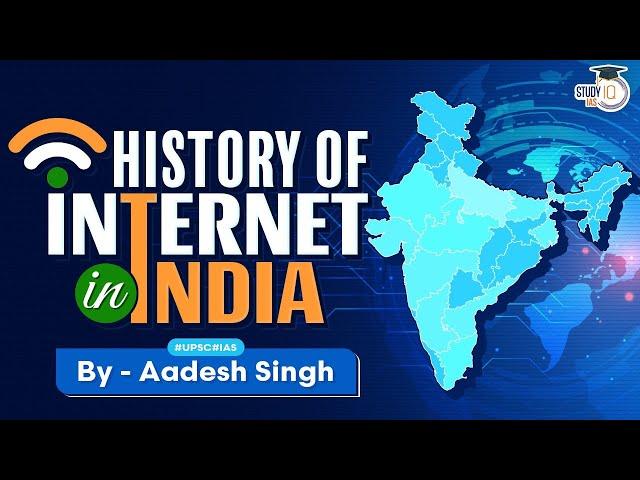 Evolution of Internet in India: How and When the Internet comes to India | Digital India | UPSC