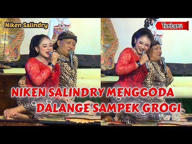 NIKEN SALINDRY MENGGODA, DALANGE SAMPAI GROGI