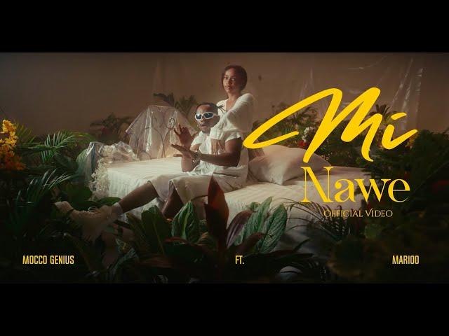 Mocco Genius feat Marioo - Mi Nawe (Official Music Video)