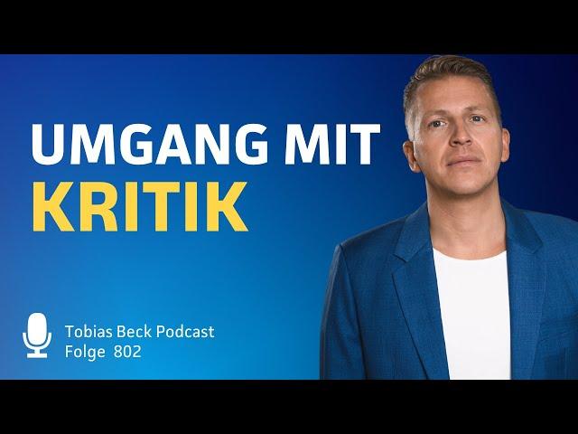 Souverän mit Kritik umgehen | Tobias Beck