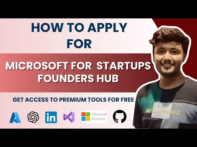 How I got selected for Microsoft for Startups Founders Hub  | Step-by-Step Procedure