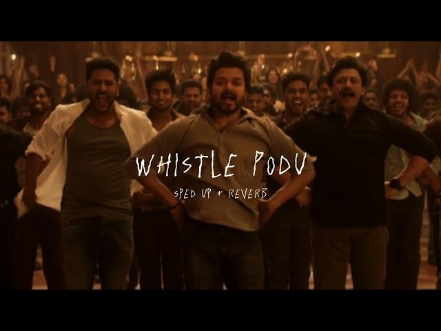 Whistle Podu - sped up + reverb (From "The Greatest Of All Time")