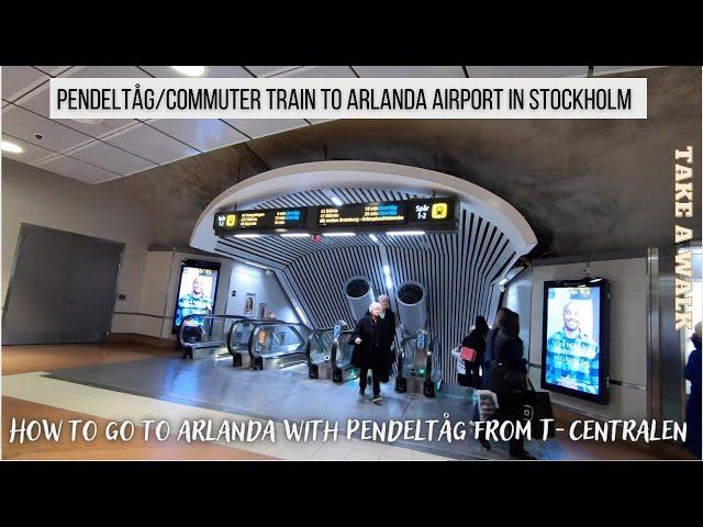 How to travel to Arlanda Airport from T-Centralen with (Pendeltåg) Commuter train. Stockholm Sweden
