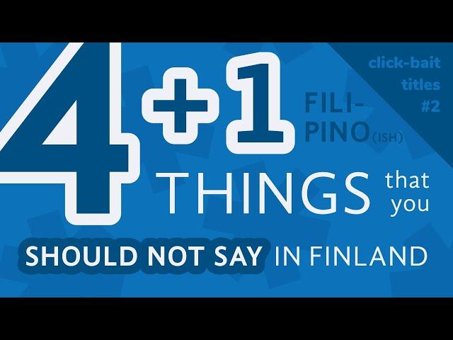 Don't say these things in Finland