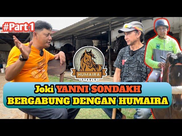 @Part 1 Joki Kuda Pacu YANI SONDAKH Bergabung Dengan HUMAIRA STABLE.. !!