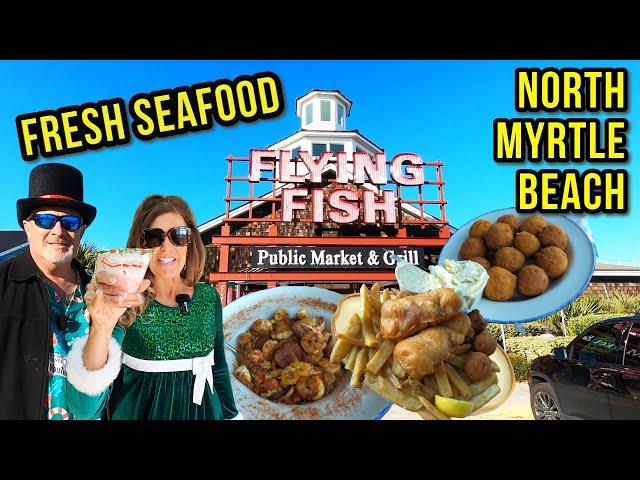 The FLYING FISH Restaurant at BAREFOOT LANDING in North Myrtle Beach, SC!