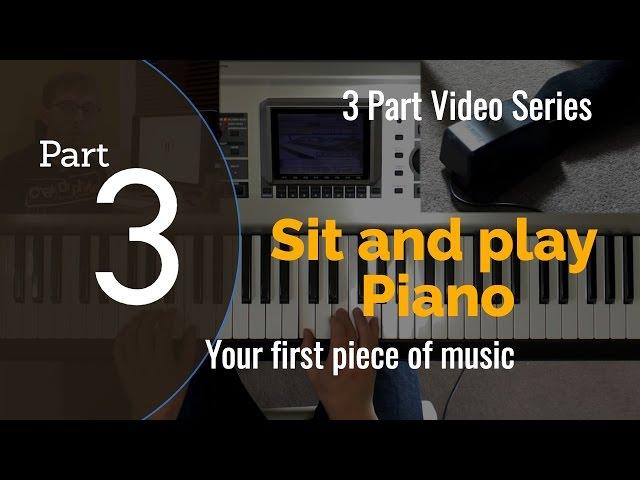 Learn Piano For Beginners: Both hands together - Sit and play piano in 7 days [PART 3]