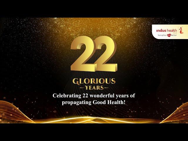 Indus Health Plus turns 22!