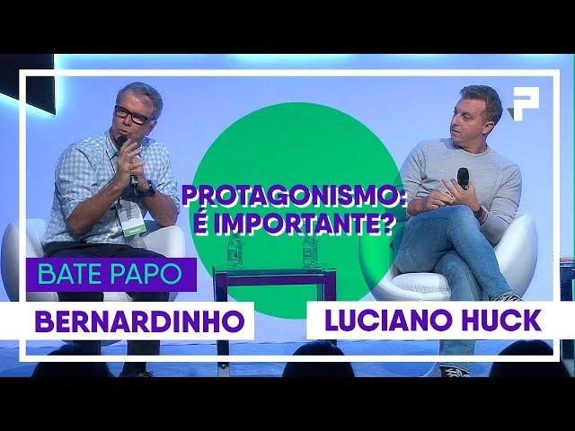 Luciano Huck e Bernardinho - Protagonismo: É importante? | Na Prática