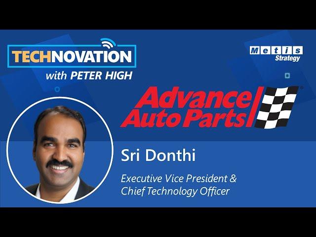 Modernizing Enterprise Architecture with Advance Auto Parts CTO Sri Donthi | Technovation 598