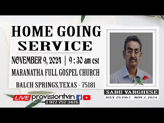 SABU VARGHESE (61) HOME GOING SERVICE  11/09/2024    |   DALLAS,TEXAS