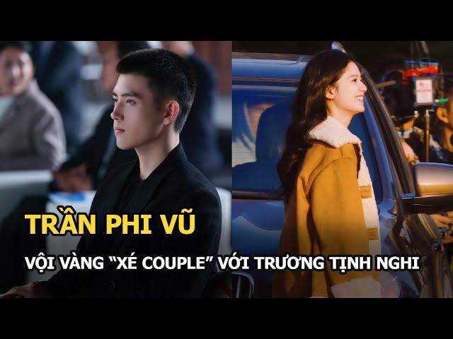Trần Phi Vũ vội vàng “xé couple” với Trương Tịnh Nghi, tuyên bố sẽ không muốn gặp lại dù chỉ 1 lần?