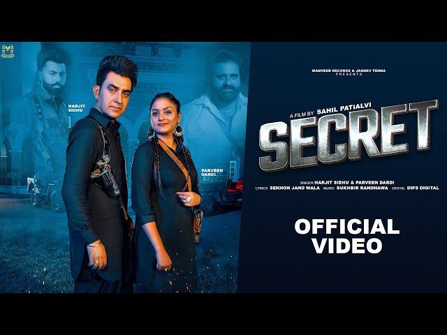 Secret II Harjit Sidhu II Parveen Dardi II New Punjabi Song II Manveer Records