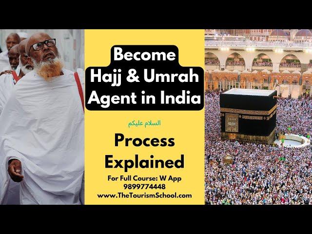 How to start Hajj Visa, How to become Hajj Visa Agent, How to get Hajj Visa, Hajj Visa Process