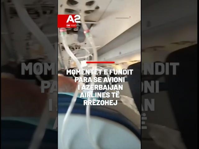 Momentet e fundit të pasagjerëve para se avioni i Azerbaijan Airlines të rrëzohej