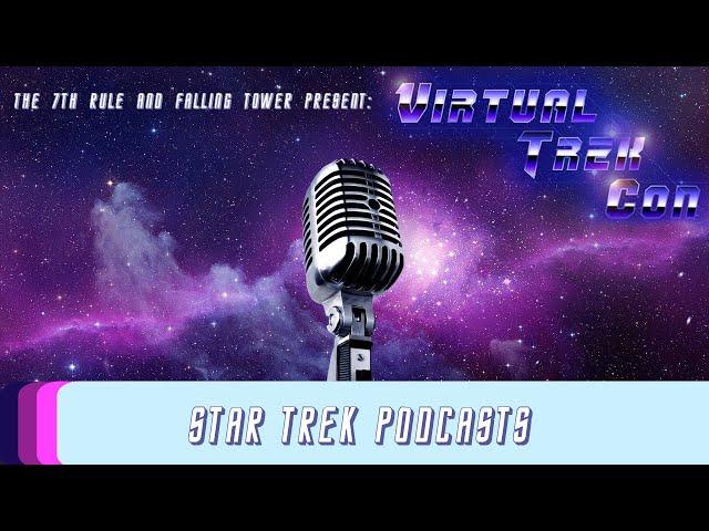 Star Trek Podcasts | Panel of Podcasters | Virtual Trek Con