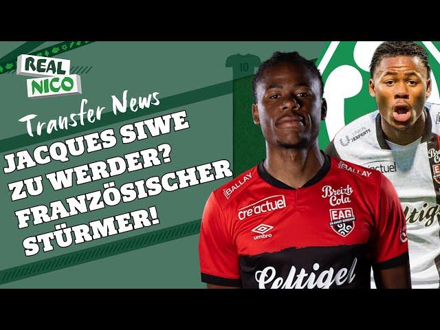 Jacques Siwe zu Werder? / Französischer Stürmer! /Erste Gespräche !