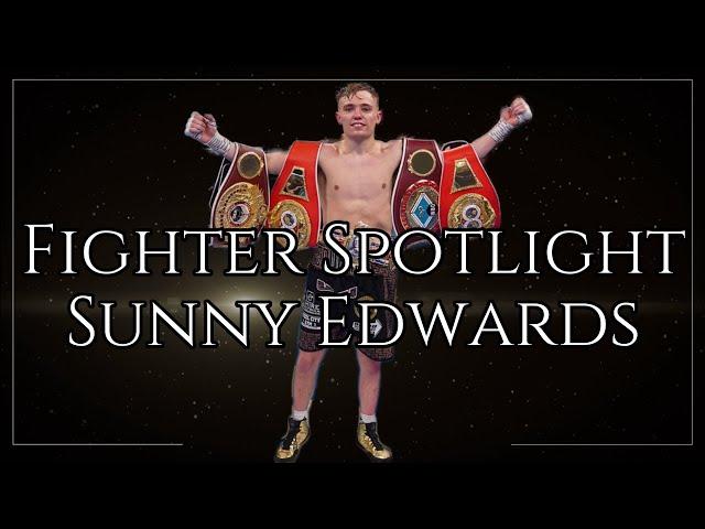 Sunny Edwards The Showman of the Flyweight Division (Fighter Spotlight)
