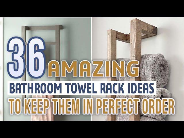 36 Amazing Bathroom Towel Rack Ideas To Keep Them In Perfect Order