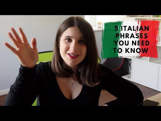 Speak like a real ITALIAN - 5 phrases you NEED to know