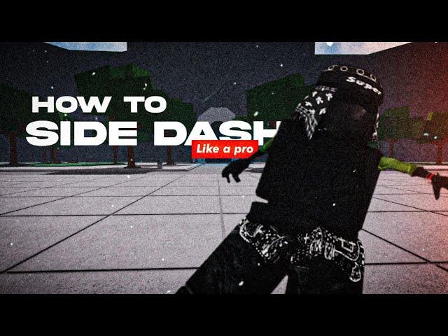 How to Side Dash Like a Pro | The Strongest Battlegrounds