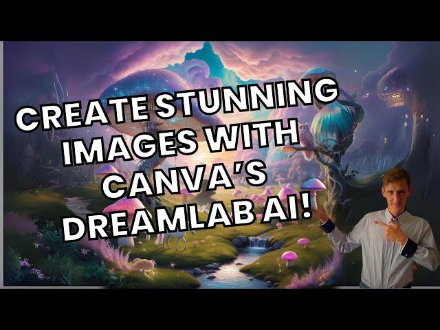 How to: use Canva dream lab (tutorial)