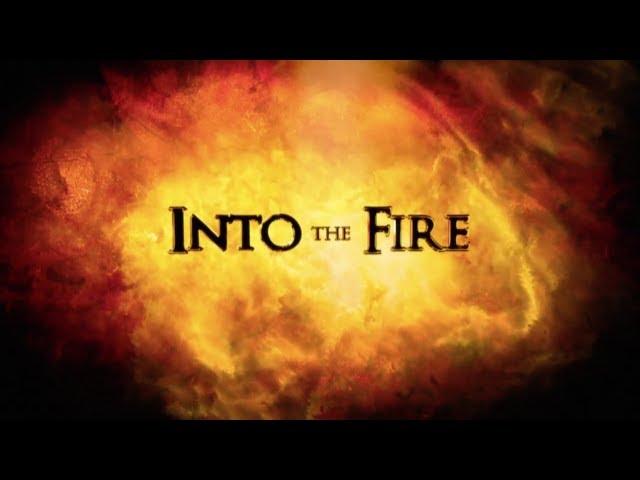 Into The Fire New Trailer